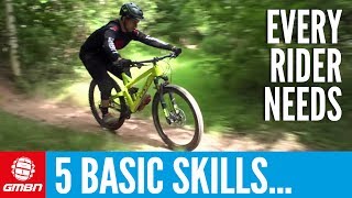 5 Basic Skills Every Mountain Biker Should Know [upl. by Bowne]