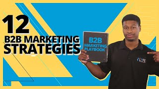 12 B2B Marketing Strategies For 2025 [upl. by Bradleigh404]