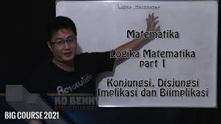 Matematika kelas X Logika Matematika part 1  Konjungsi Disjungsi Implikasi dan Biimplikasi [upl. by Nimajeb]