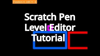 Scratch  Pen Level Editor Tutorial [upl. by Muryh]