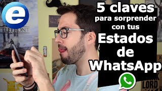 5 claves para sorprender en los Estados de WhatsApp [upl. by Somerset]