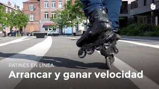 Arrancar y ganar velocidad  Patines en línea [upl. by Atiekram]