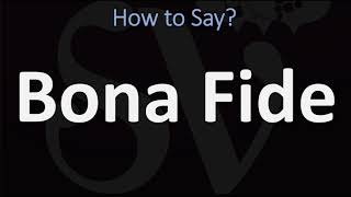 How to Pronounce Bona Fide CORRECTLY [upl. by Goines]