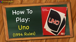 How to play Uno 1994 Rules [upl. by Gombosi110]