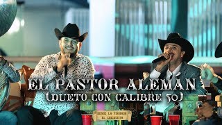 Joel Elizalde y Calibre 50  El Pastor Alemán En Vivo [upl. by Oehsen]