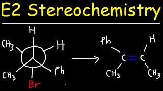 E2 Stereochemistry With Newman Projections [upl. by Westland]