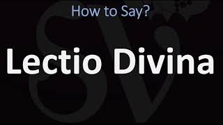 How to Pronounce Lectio Divina CORRECTLY [upl. by Heinrick]