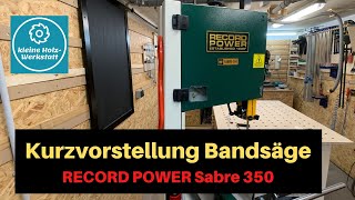 Vorstellung Bandsäge Record Power Sabre 350 [upl. by Maccarthy91]