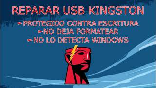 Reparar USB KINGSTON Protegido contra escritura Solución definitiva [upl. by Darrick765]