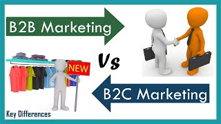 B2B Vs B2C Marketing Difference between them with definition amp Comparison Chart [upl. by Galina871]