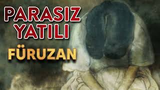 Parasız Yatılı  Füruzan  SESLİ KİTAP ÖYKÜ [upl. by Star]