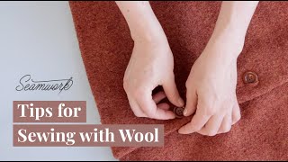 Tips for Sewing with Wool [upl. by Noryt]