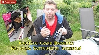 Absenkbare Sattelstütze Kabelzug erneuern Crank Brothers Kronolog Seatpost [upl. by Areta642]