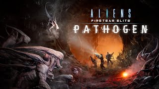 Aliens Fireteam Elite  Pathogen Reveal Trailer [upl. by Dermott]