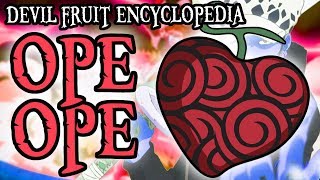 The Ope Ope no Mi OpOp Fruit  Devil Fruit Encyclopedia [upl. by Lilas]