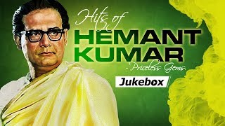 Hits Of Hemant Kumar Songs  Priceless Gems  Bollywood Classics  Popular Hindi Songs HD [upl. by Dermott114]