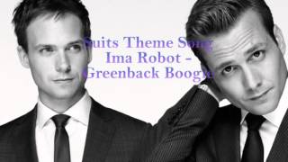 Suits Theme Song One Hour Version  Ima Robot  Greenback boogie [upl. by Eelorac]