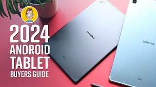 2024 Android Tablet Buyers Guide [upl. by Ellehcor]