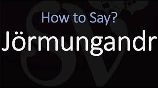 How to Pronounce Jörmungandr CORRECTLY Norse Mythology [upl. by Netti]