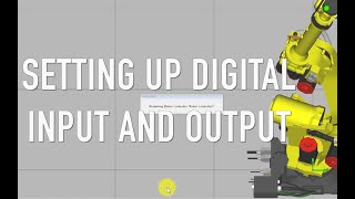 Setting up Digital Input Output FANUC ROBOT [upl. by Ennoryt]