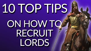 How To ALWAYS Recruit Lords 100  MampB2 Bannerlord Guides And Tutorials [upl. by Sellig]