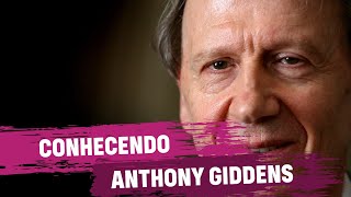 Anthony Giddens [upl. by John947]