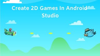 How To Make 2D Games In Android Studio  Part 1 [upl. by Hsemin]