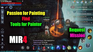 MIR4 Passion for Painting Find Tools for Painter Request Mission [upl. by Thomsen69]