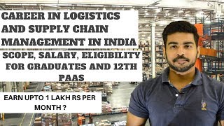 Careers in Logistics and Supply Chain Management in India  MBA  Courses  Scope in India [upl. by Archibald820]