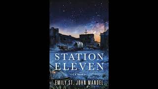 Station Eleven  Chapter 1 [upl. by Ynaffet]