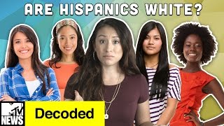 Are Hispanics White  Decoded  MTV News [upl. by Dnalevelc]