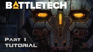 Tutorial  Part 1  BattleTech [upl. by Kuster]