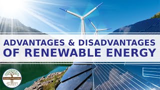 Advantages and Disadvantages of Using Renewable Energy  Alternative Energy Lesson Plans Middle [upl. by Dagnah]