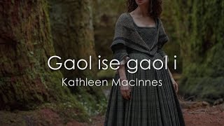 Gaol ise Gaol i  Scottish Gaelic LYRICS  Translation [upl. by Eelyrag]