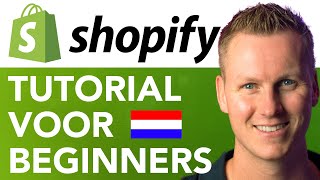 Shopify Tutorial Voor Beginners [upl. by Auvil]