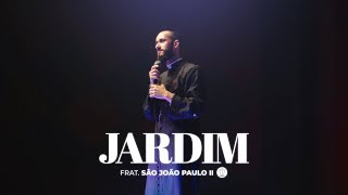 Jardim I Fraternidade São João Paulo II Clipe Oficial [upl. by Mcknight]