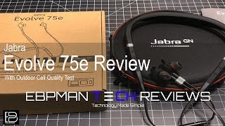 Jabra Evolve 75e UC Review with Outdoor Call Audio Demo [upl. by Bain175]