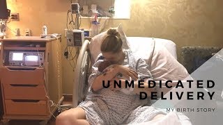 Labor Nurses Unmedicated Birth Story [upl. by Mandell]