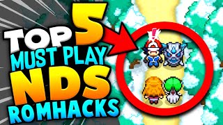 Top 5 Must Play Pokemon NDS Rom Hacks 2023 [upl. by Annet]