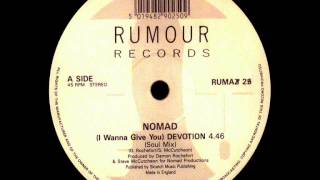 Nomad  I Wanna Give You Devotion Dj S Rework [upl. by Nannahs439]