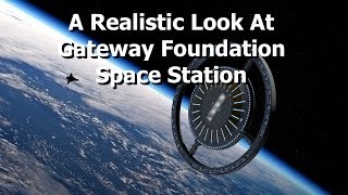 A Realistic Look At The Gateway Foundation amp Von Braun Station [upl. by Deegan]