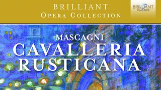 Mascagni Cavalleria Rusticana [upl. by Yzzik]