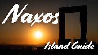 NAXOS GREECE  Greek Island Guide  4K [upl. by Aziza]