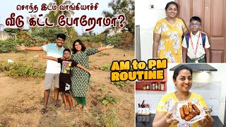 Happy News  சொந்த இடம் வாங்கிட்டோம் 🤩🤩 530 AM to PM Routine Vlog  Karthikha Channel Busy Vlog [upl. by Siroled]