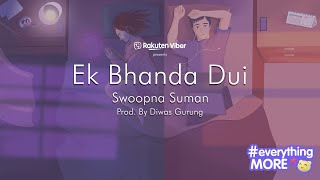 EK Bhanda Dui  Swoopna Suman  Official Lyrical Video [upl. by Lorianne]