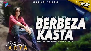 Thomas Arya  Berbeza Kasta Official Music Video [upl. by Vivien]