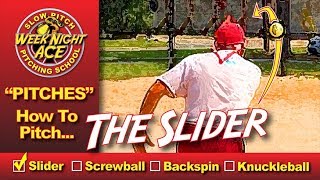 How To Pitch The Slider  Slow Pitch Softball Pitching School [upl. by Arihaz]