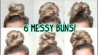 6 OF MY FAVORITE MESSY BUNS Medium amp Long Hairstyles [upl. by Fulviah]