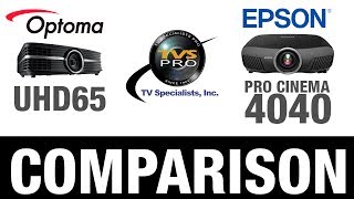 Epson Pro Cinema 4040 vs Optoma UHD65 4K [upl. by Fellows515]