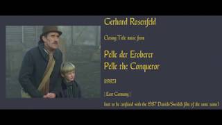 Gerhard Rosenfeld Pelle der Eroberer  Pelle the Conqueror 1985 [upl. by Cynde]